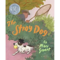 The Stray Dog: A Caldecott Honor Award Winner