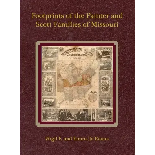 Footprints of the Painter and Scott Families of Missouri