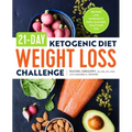 21-Day Ketogenic Diet Weight Loss Challenge: Recipes and Workouts for a Slimmer, Healthier You