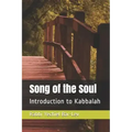 Song of the Soul: Introduction to Kabbalah