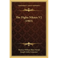 The Digha Nikaya V2 (1903)