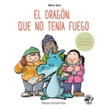 El Dragón Que No Tenía Fuego