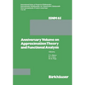 Anniversary Volume on Approximation Theory and Functional Analysis