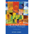 Introducing Christian Theologies, Volume Two: Voices from Global Christian Communities