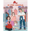 A, Is for Abuela