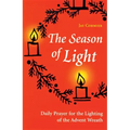 The Season of Light: Daily Prayer for the Lighting of the Advent Wreath