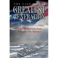 The Last of the Greatest Generation