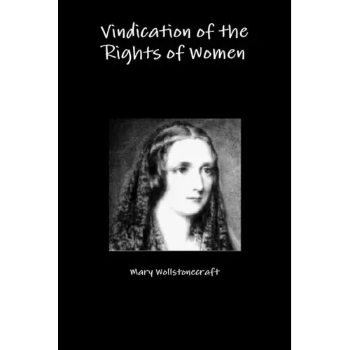 Vindication of the Rights of Women