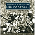 Historic Photos of Lsu Football