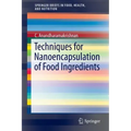 Techniques for Nanoencapsulation of Food Ingredients