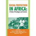 Social Protection in Africa: A Study of Paradigms and Contexts