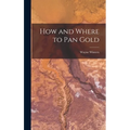 How and Where to Pan Gold