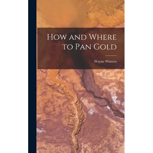 How and Where to Pan Gold