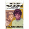 My Ninety Year Journey: Sharing Wisdom and Knowledge for Family Success
