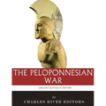 The Greatest Battles in History: The Peloponnesian War
