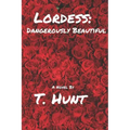 Lordess: Dangerously Beautiful