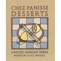 Chez Panisse Desserts: A Cookbook