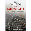 The Winds of Midnight - The Tragic Story of the Pattenburg Massacre