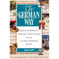 The German Way the German Way: Aspects of Behavior, Attitudes, and Customs in the German-Spaspects of Behavior, Attitudes, and Customs in the German-