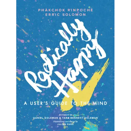 Radically Happy: A User's Guide to the Mind