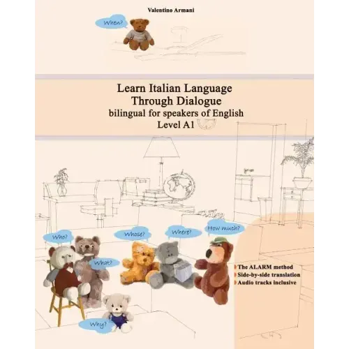 Learn Italian Language Through Dialogue: bilingual for speakers of English