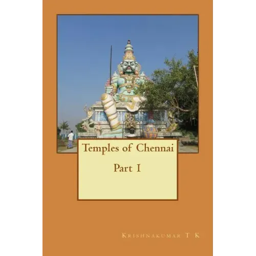 Temples of Chennai Part 1: A Guide from Indian Columbus
