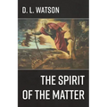 The Spirit of the Matter