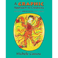 A Graphic Approach to Creativity: Intuitive creativity made simple