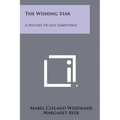 The Wishing Star: A Mystery Of Old Tarrytown