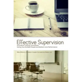 Effective Supervision: Innovative Training Techniques Giving You the Best People and Bottom Line Performance by Mike Williams, President, Gre