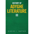 History of Adyghe Literature Iii