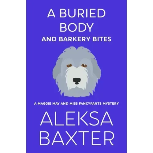 A Buried Body and Barkery Bites