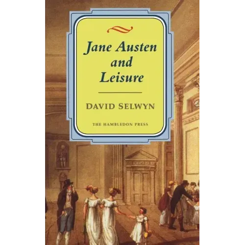 Jane Austen and Leisure