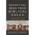 Exegetical Gems from Biblical Greek