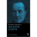 The Anthem Companion to Auguste Comte