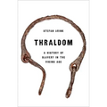 Thraldom: A History of Slavery in the Viking Age