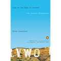 City at the Edge of Forever: Los Angeles Reimagined
