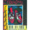 Zydeco Shoes: A Sensory Tour of Cajun Culture [With CD]