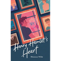 Henry Hamlet's Heart