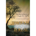 Jehovah, My God and Father, Is Real