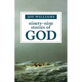 Ninety-Nine Stories of God