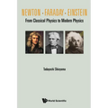 Newton . Faraday . Einstein