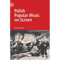 Polish Popular Music on Screen
