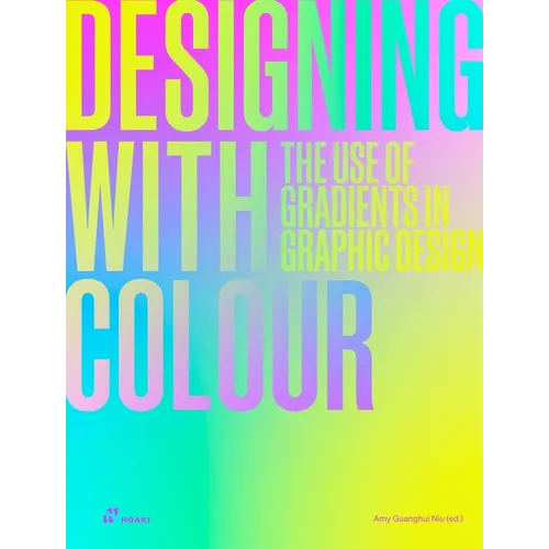Designing with Colour: The Use of Gradients in Graphic Design