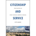 Citizenship and Service: The Politics of Civic National Service in Israel