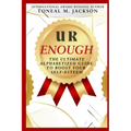 U R Enough: The Ultimate Alphabetized Guide to Boost Your Self-Esteem