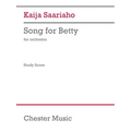 Saariaho: Song for Betty for Orchestra Study Score