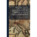 Another Velvet Revolution? Implications of the 1989 Czech Velvet Revolution on Iran