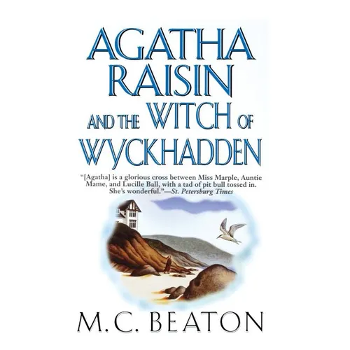 Agatha Raisin and the Witch of Wyckhadden: An Agatha Raisin Mystery