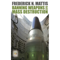 Banning Weapons of Mass Destruction